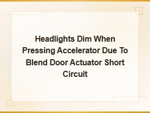 But Maybe There's an Electrical Fault Causing Both.